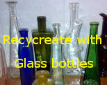 Recycreate with glass bottle